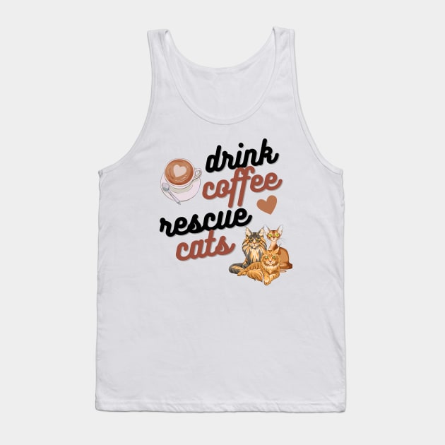 Drink Coffee Rescue Cats Tank Top by Weenie Riot